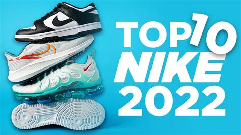 top 10 nike sneakers 2022